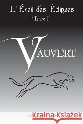 L'Eveil des Eclipses Livre 1: Vauvert