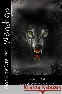 Wendigo: A Joe Bell Novelette