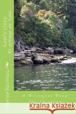 Sam's creek: A bilingual Spanish ? English book for children