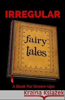 Irregular Fairy Tales