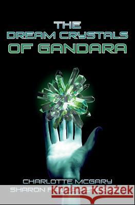 The Dream Crystals of Gandara