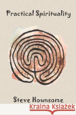 Practical Spirituality