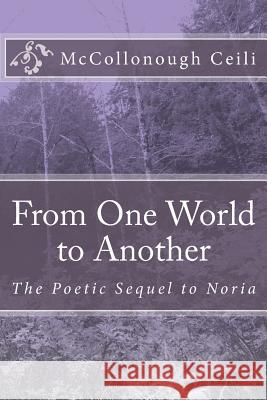 From One World to Another: The Poetic Sequel to Noria
