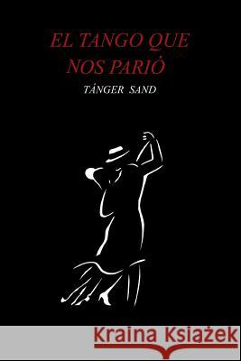 El tango que nos parió