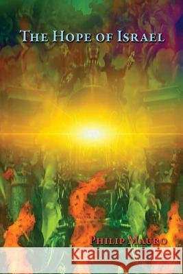 The Hope of Israel: What is it?