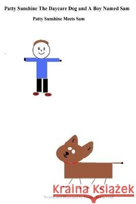 Patty Sunshine The Daycare Dog and A Boy Named Sam: Patty Sunshine Meets Sam
