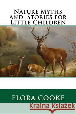 Nature Myths and Stories for Little Children