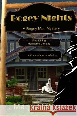 Bogey Nights: A Bogey Man Mystery