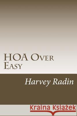 HOA Over Easy: For Those Proudly (Bravely?) Serving on HOA Boards & Committees