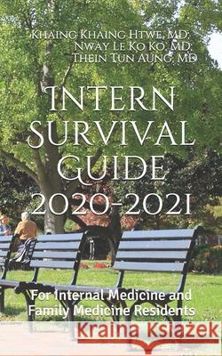 Intern Survival Guide: For Internal Medicine and Family Medicine Residents