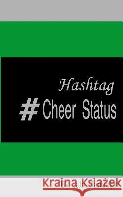 Hashtag #Cheer Status: Cheerleading: My Poetry in Motion