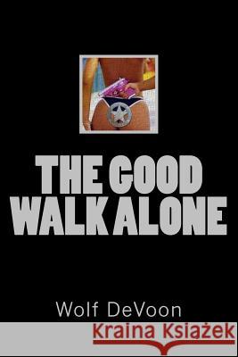 The Good Walk Alone