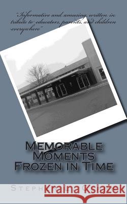 Memorable Moments Frozen in Time