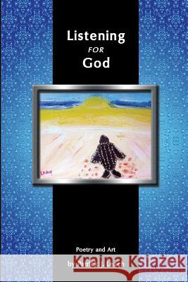 Listening for God: Poetry and Art