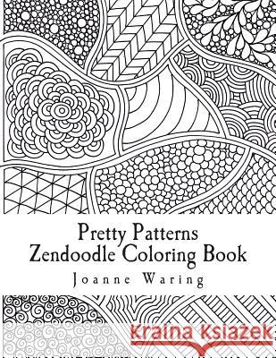 Pretty Patterns Zendoodle Coloring Book: 12 Pretty Zendoodle Patterns to Color