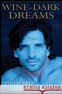 Wine-Dark Dreams - a Bermuda Nights novella