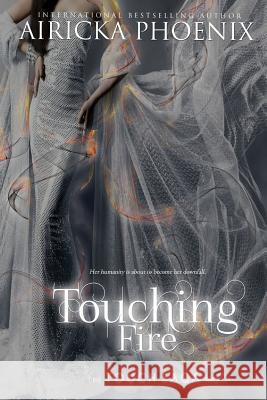 Touching Fire