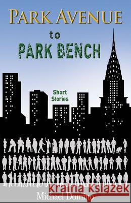 Park Avenue to Park Bench: A New York Story