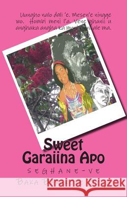 Sweet Garaiina Apo