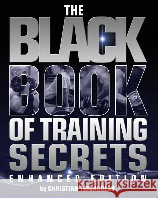 The Black Book of Training Secrets: Enhanced Edition