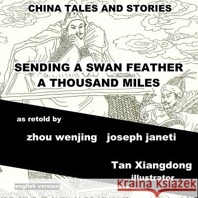 China Tales and Stories: Sending a Swan Feather a Thousand Miles: English Version