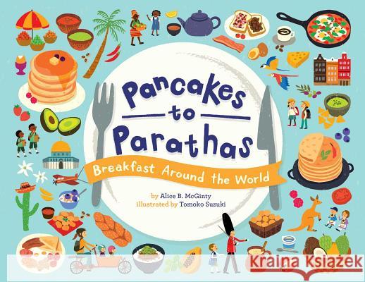 Pancakes to Parathas: Breakfast Around the World