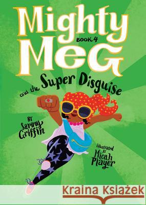 Mighty Meg 4: Mighty Meg and the Super Disguise