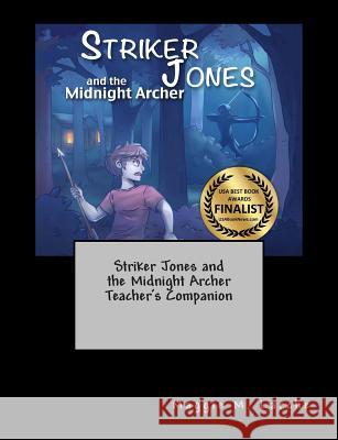 Striker Jones and the Midnight Archer Teacher's Companion