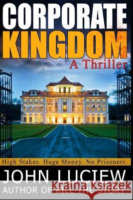 Corporate Kingdom: A Thriller: Amanda Creed Book Two