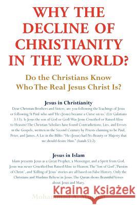 Why the Decline of Christianity in the World?: Do the Christians Know Who the Real Jesus Christ Is?