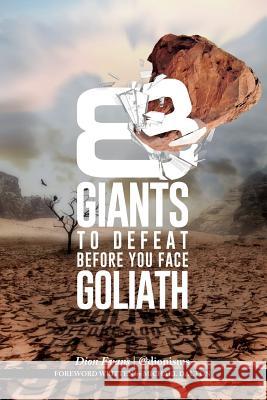 8 Giants To Defeat Before You Face Goliath