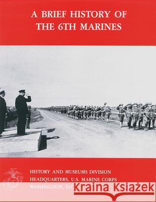 A Brief History of the 6th Marines