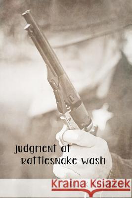 Judgment at Rattlesnake Wash
