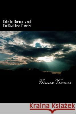Tales for Dreamers and The Road Less Traveled