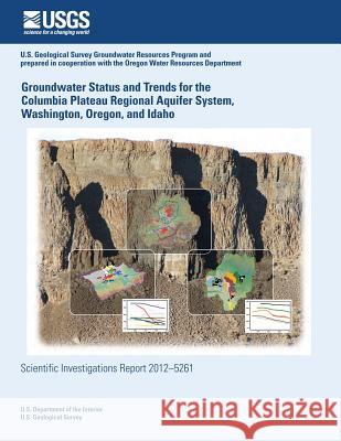 Groundwater Status and Trends for the Columbia Plateau Regional Aquifer System, Washington, Oregon, and Idaho