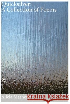 Quicksilver: A Collection of Poems