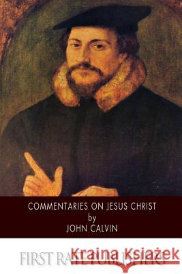 Commentaries on Jesus Christ