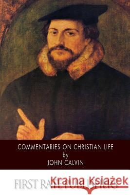 Commentaries on Christian Life