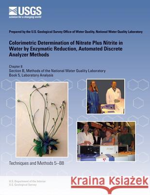 Colorimetric Determination of Nitrate Plus Nitrite in Water by Enzymatic Reduction, Automated Discrete Analyzer Methods