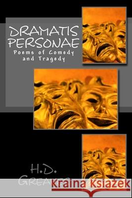 Dramatis Personae: Poems of Comedy and Tragedy