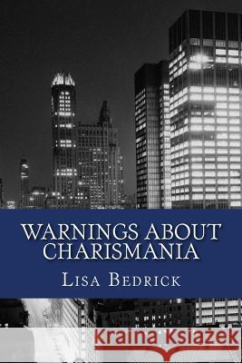 Warnings About Charismania: On the Charismatic Movement