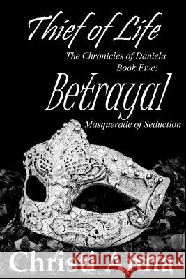 Betrayal: The Chronicles of Daniela