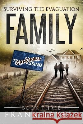 Surviving The Evacuation Book 3: Family: & Zombies vs The Living Dead