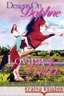 Designs On Daphne & Loving Lulu: McGreers Series 4 & 5