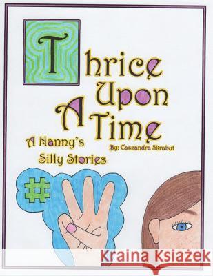 Thrice Upon a Time: A Nanny's Silly Stories