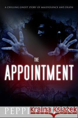 The Appointment: A chilling ghost story of malevolence and death