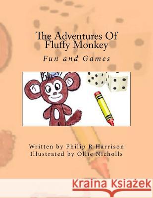 The Adventures Of Fluffy Monkey: Fun and Games