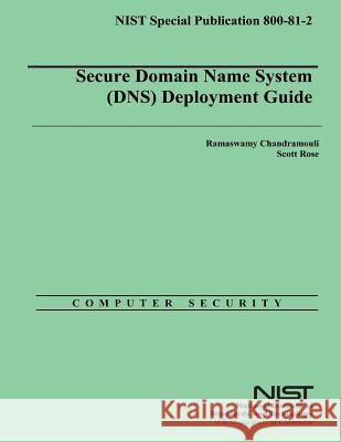 Secure Domain Name System (DNS) Deployment Guide