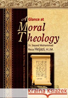 A Glance at Moral Theology: Its Nature, as a Theory, and an Academic Discipline