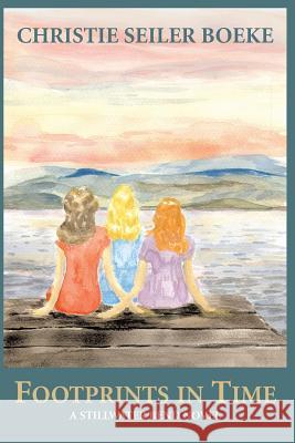 Footprints In Time: A Stillwater Bend Novel